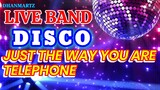 LIVE BAND || JUST THE WAY YOU ARE | TELEPHONE | DISCO