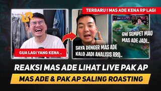 Reaksi Mas Ade Lihat Live Pak AP Saling Roasting 🤣 Luminaire Mau Jadikan Mas Ade Analisis Pribadi ?!