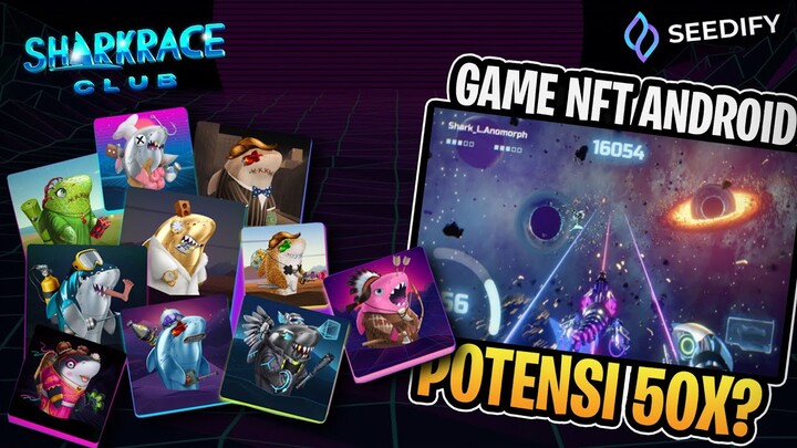 Game NFT Android Terbaru, Play To Earn Masih Early | Shark Race Club