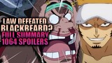 LAW DEFEATED BLACKBEARD? (Full Summary) One Piece Chapter 1064 Spoilers