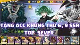 One Punch Man: The Strongest VNG, Tặng ACC Thứ 6 Top Sever, Có 9 SSR Hiếm, Chơi Từ Lúc Game Mới Ra ✔