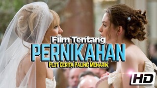 8 Film Bertema Pernikahan Dengan Plot Cerita Yang Paling Menarik