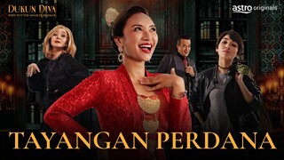 [EKSKLUSIF] TAYANGAN PERDANA DUKUN DIVA