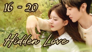 Hid💛den L💛ve Episode 16 - 20