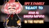 💗⚜️Spy x Family React To ANYA in the future as Sakura haruno⚜️💗
