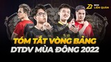 Tóm Tắt Vòng Bảng ĐTDV Mùa Đông 2022 | Box Liên Quân