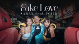 SARAN - FAKE LOVE ft. P6ICK (OFFICIAL MV)