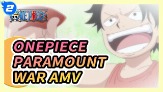 [One Piece Paramount War AMV]AMV này có tốt hơn cái ban đầu tôi làm không?_2