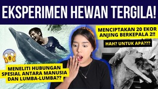 EKSPERIMEN HEWAN PALING GILA DI DUNIA!