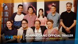 ADARNA GANG | Official Trailer | Streaming this March 11 exclusively on Vivamax