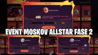 DIJAMIN DAPAT 1 SKIN STUN/M-WORLD/MOSKOV ALLSTAR DENGAN HANYA 2 FASE TOKEN - MOBILE LEGENDS