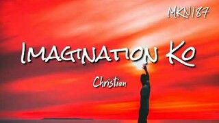 🎵Christian - Imagination Ko (Official Audio)🎤