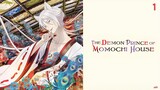 The Demon Prince of Momochi House Episode 1 (Link in the Description)