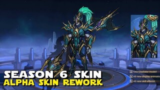 SEASON 6 SEA GLADIATOR ALPHA SKIN REVAMP! | MOBILE LEGENDS ALPHA PROJECT NEXT PHASE 2.0