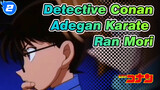 Adegan Karate Ran Mori 05 | Detective Conan_2