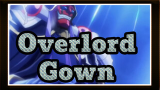 Overlord | Gown: Bangunlah! Waktunya Unjuk Gigi!