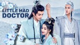 Little mad doctor 2023 [Engsub] Ep1.
