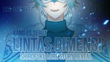 🧊【RE-DEBUT 2.0】Shirofuku Lore Story Reveal【VTuber Indonesia】