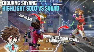 DIBUANG SAYANG..HIGHLIGHT SOLO VS SQUAD PAKE BUNDLE DIAMOND ROYALE TERBARU?! 🔥🔥