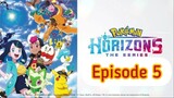 Pokémon Horizons: The Series Episode 5 (Eng Sub)
