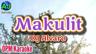 MAKULIT - DJ Alvaro | OPM KARAOKE HD