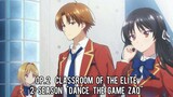 "Opening 2 || Classroom of the elite 2° Season || "Dance In The Game" ZAQ