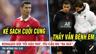 BẢN TIN 3/8 | Ronaldo gửi TỐI HẬU THƯ, yêu cầu mu “ra giá”; Pochettino lên tiếng GIẢI OAN cho Mbappe