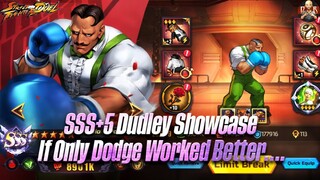 [SF: Duel] - SSS+5 Dudley Showcase! If u can dodge an attack, u can counterpunch anything!