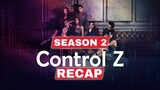 Control Z Season 2 Recap