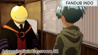 [FANDUB INDO] Assassination classroom S2 - Pilihan Karir Nagisa