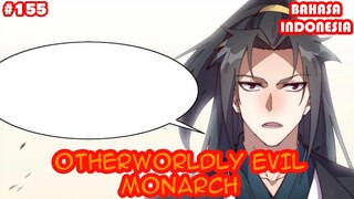 Otherworldly Evil Monarch | #155 | (Sub Indo) | Semua hukum kosong