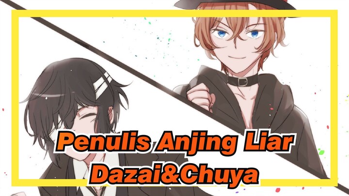 [Penulis Anjing Liar/Animasi] Dazai&Chūya - Live to Love
