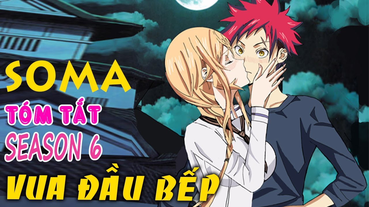 Vua Đầu Bếp Souma - Phần 3 - Food wars! Shokugeki no SOMA the