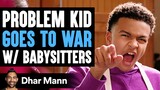 Jay's World S2 Ep.03: Problem Kid GOES TO WAR with BABYSITTERS | Dhar Mann Studios