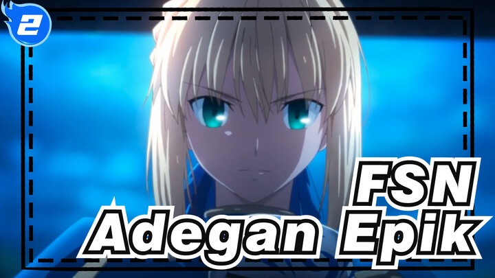 [Fate / Diam Dalam Malam] Adegan Epik_2