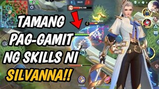 Paano Mag SILVANNA? (Proper Use of Skills) *EXPLAINED*