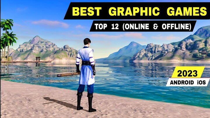 Top 12 New Best Graphics Games for Android & iOS 2023 (Online & Offline) | English Version