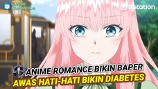 Awas Anime ROMANCE Satu Ini MENGANDUNG Banyak GULA!!