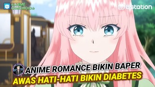Awas Anime ROMANCE Satu Ini MENGANDUNG Banyak GULA!!