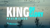 King of Glory - Paul Wilbur [With Lyrics]