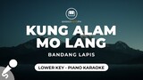 Kung Alam Mo Lang - Bandang Lapis (Lower Key - Piano Karaoke)