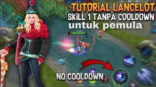 Tutorial, tips dan trik menggunakan hero Lancelot untuk pemula || Mobile Legends