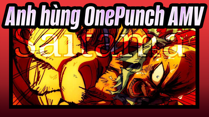 [Anh hùng OnePunch/AMV/Hoành tráng] Tôi sẽ bảo vệ Trái Đất