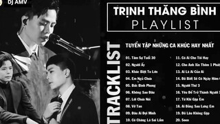 Trịnh Thăng Bình Tâm Sự Tuổi 30 Người Ấy Khác Biệt To Lớn List Nhạc Hay_ 23