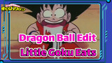 When Little Goku Eats | Dragon Ball