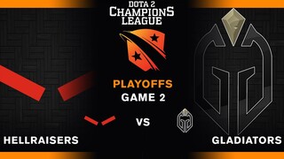 Gaimin Gladiators vs HellRaisers | Game 2 | Upper Bracket R2 | D2CL S7 Dota 2 2022