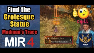 Find the Grotesque Statue (Madman's Trace) Guide | MIR4 Request Walkthrough #MIR4 Taoist Class