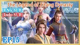 【ENG SUB】The Legend of Zitang Dynasty EP15 1080P