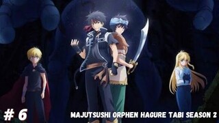 Majutsushi Orphen Hagure Tabi S2 : Kimluk-hen Episode 6 sub Indonesia