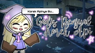 Gadis Penjual Korek Api | Gacha Life Indonesia💞